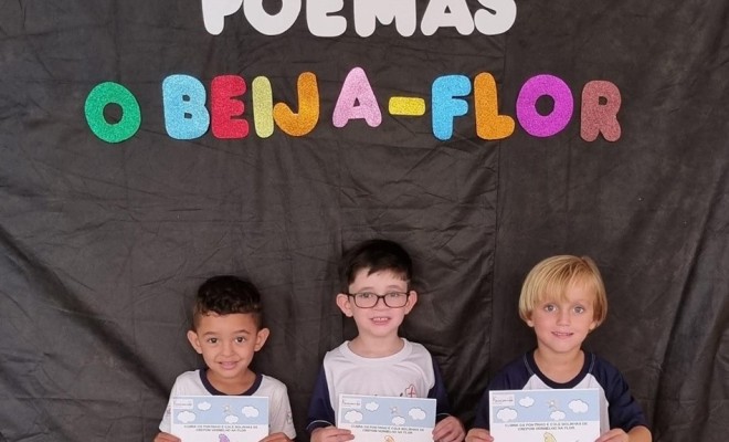 Os educandos do Pr I A e B deram incio ao Projeto Entre Poemas  conhecendo o poema O BEIJA-FLOR.